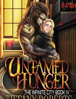 Untamed Hunger (The Infinite City #4) Online now