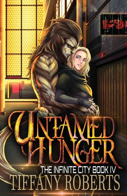 Untamed Hunger (The Infinite City #4) Online now