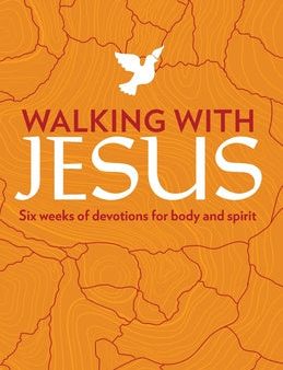 Walking with Jesus: Six Weeks of Devotions for Body and Spirit For Cheap