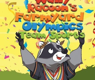 Wally Raccoon s Farmyard Olympics Team Sports Cheap