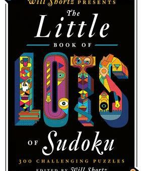 Will Shortz Presents the Little Book of Lots of Sudoku: 200 Easy to Hard Puzzles Online