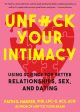 Unfuck Your Intimacy: Using Science for Better Relationships, Sex, and Dating Online Hot Sale