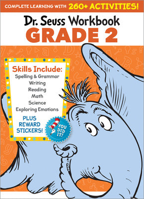 Dr. Seuss Workbook: Grade 2: 260+ Fun Activities with Stickers and More! (Spelling, Phonics, Reading Comprehension, Grammar, Math, Addition & Subtr Supply