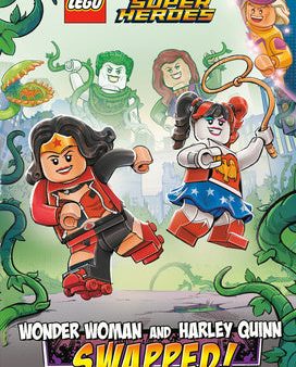 Wonder Woman and Harley Quinn: Swapped! (Lego DC Comics Super Heroes Chapter Book #2) on Sale