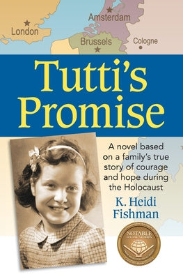 Tutti s Promise: A novel based on a family s true story of courage and hope during the Holocaust Online