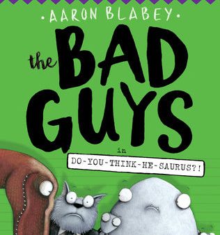 Bad Guys in Do-You-Think-He-Saurus?!: Special Edition (the Bad Guys #7): Volume 7, The Supply