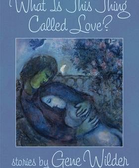 What Is This Thing Called Love?: Stories For Discount