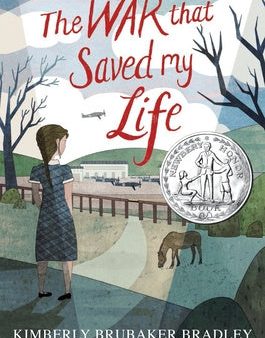 War That Saved My Life: (Newbery Honor Award Winner), The Online now