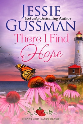 There I Find Hope (Strawberry Sands Beach Romance Book 6) (Strawberry Sands Beach Sweet Romance) For Sale