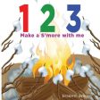 1 2 3 Make a s more with me: A silly counting book Fashion