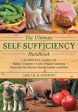 Ultimate Self-Sufficiency Handbook: A Complete Guide to Baking, Crafts, Gardening, Preserving Your Harvest, Raising Animals, and More, The Online Hot Sale