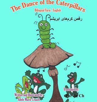 Dance of the Caterpillars Bilingual Farsi English, The Online Sale