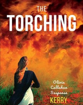 Torching: Olivia Callahan Suspense, The on Sale