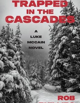 Trapped in the Cascades: A Luke McCain Novel Sale