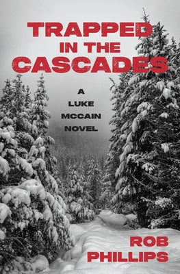 Trapped in the Cascades: A Luke McCain Novel Sale