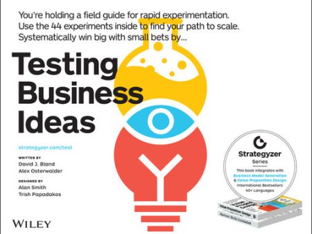 Testing Business Ideas: A Field Guide for Rapid Experimentation For Discount