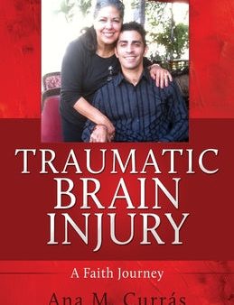 Traumatic Brain Injury: A Faith Journey Supply