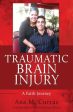 Traumatic Brain Injury: A Faith Journey Supply