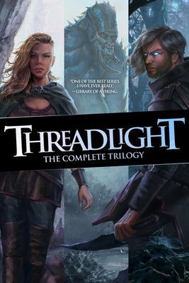 Threadlight: The Complete Trilogy Omnibus For Cheap