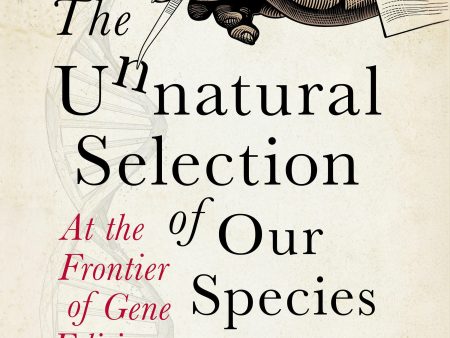 Unnatural Selection of Our Species, The Online now