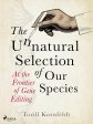 Unnatural Selection of Our Species, The Online now