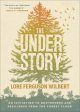 Understory: An Invitation to Rootedness and Resilience from the Forest Floor, The Discount