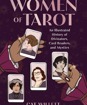 Women of Tarot: An Illustrated History of Divinators, Card Readers, and Mystics Cheap