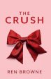 Crush, The Sale