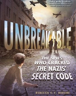 Unbreakable: The Spies Who Cracked the Nazis  Secret Code Sale