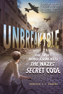 Unbreakable: The Spies Who Cracked the Nazis  Secret Code Sale