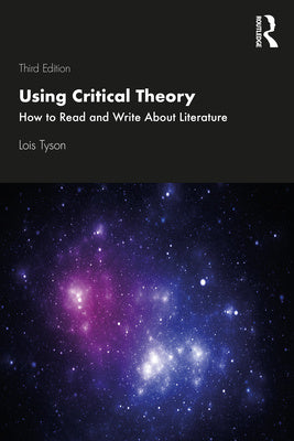 Using Critical Theory: How to Read and Write About Literature For Sale