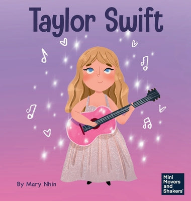 Taylor Swift: A Kid s Book About Being Authentically Yourself Online Sale