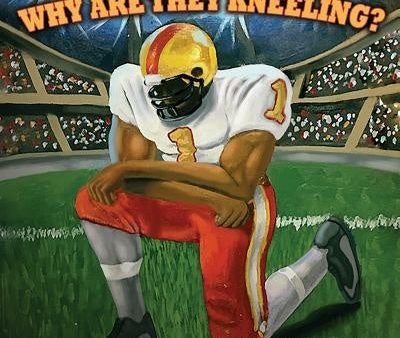 Why Are They Kneeling? on Sale