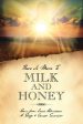 There Is More To Milk and Honey For Sale