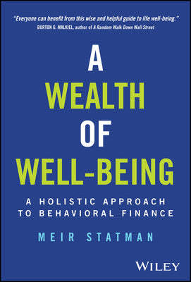 Wealth of Well-Being: A Holistic Approach to Behavioral Finance, A For Sale