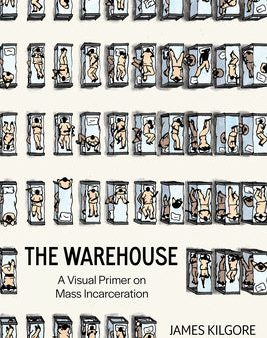 Warehouse: A Visual Primer on Mass Incarceration, The Cheap