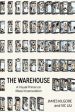 Warehouse: A Visual Primer on Mass Incarceration, The Cheap