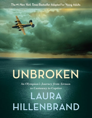 Unbroken: An Olympian s Journey from Airman to Castaway to Captive Hot on Sale