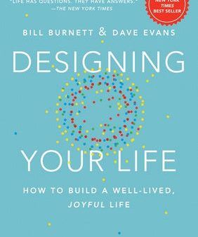 Designing Your Life: How to Build a Well-Lived, Joyful Life Cheap