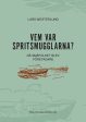 Vem var spritsmugglarna? For Discount