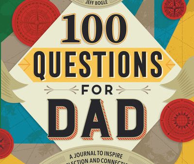 100 Questions for Dad: A Journal to Inspire Reflection and Connection Online Sale