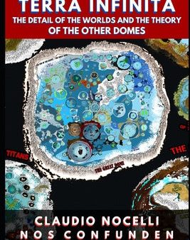 TERRA INFINITA, The Detail of the Worlds and the Theory of the Other Domes Online Sale