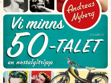 Vi minns 50-talet : en nostalgitripp Fashion