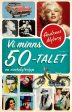 Vi minns 50-talet : en nostalgitripp Fashion