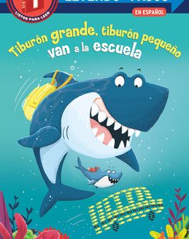 Tiburón Grande, Tiburón Pequeño Van a la Escuela (Big Shark, Little Shark Go to School Spanish Edition) Discount