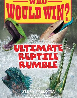 Ultimate Reptile Rumble (Who Would Win?): Volume 26 Online Sale