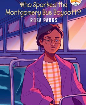 Who Sparked the Montgomery Bus Boycott?: Rosa Parks: A Who HQ Graphic Novel Discount