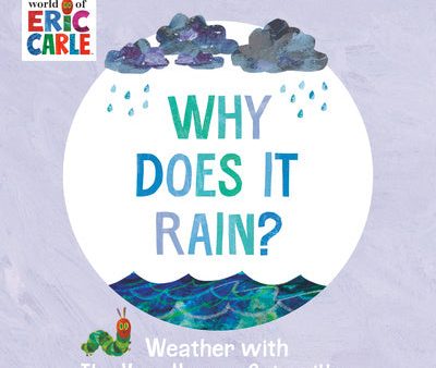 Why Does It Rain?: Weather with the Very Hungry Caterpillar Online Sale