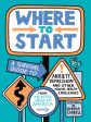 Where to Start: A Survival Guide to Anxiety, Depression, and Other Mental Health Challenges Discount