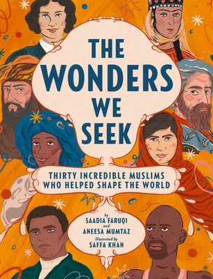 Wonders We Seek: Thirty Incredible Muslims Who Helped Shape the World, The Online now